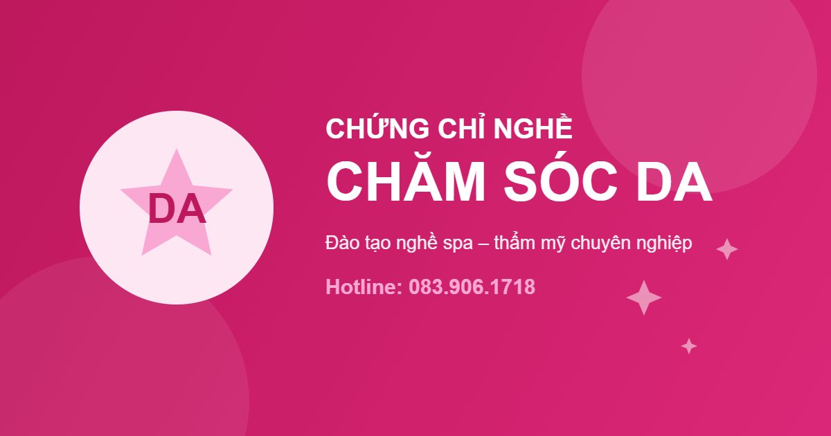 Chứng chỉ Chăm sóc Da