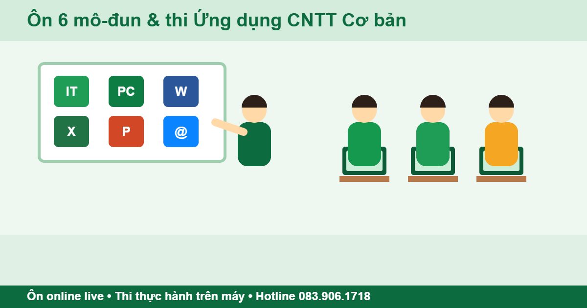 Ôn thi chứng chỉ Ứng dụng CNTT Cơ bản 6 mô-đun trên máy tính