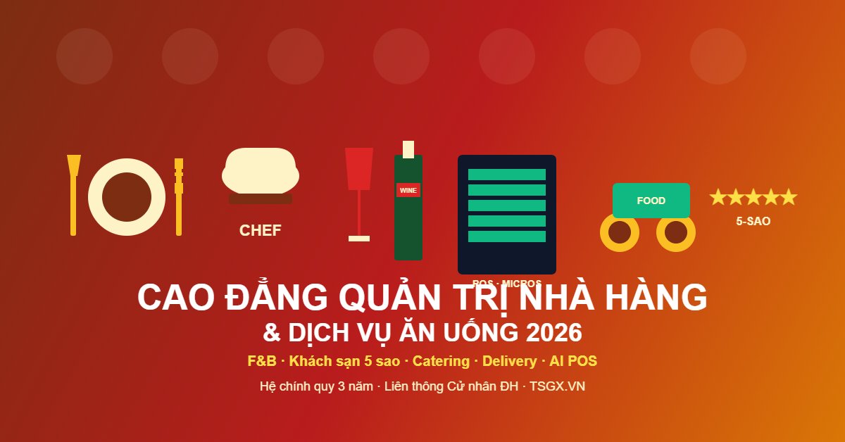 Cao đẳng Quản trị Nhà hàng Cần Thơ 2026