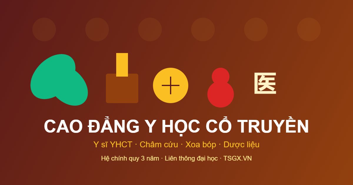 Cao đẳng Y học cổ truyền 2026