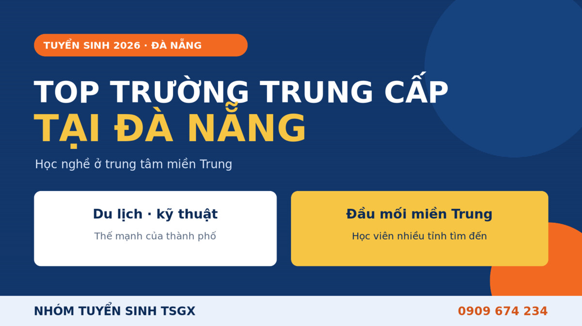 Top trường trung cấp tại Đà Nẵng 2026 - trung tâm đào tạo miền Trung