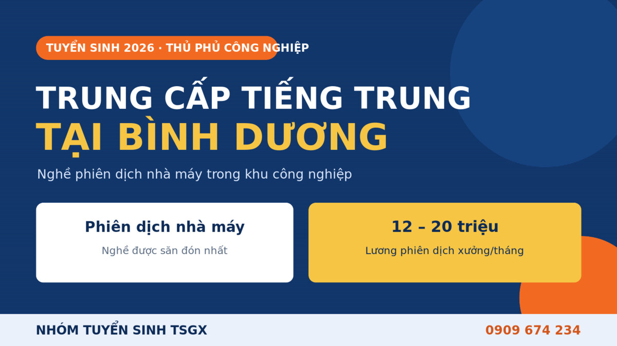 Trung cấp Tiếng Trung tại Bình Dương - phiên dịch nhà máy khu công nghiệp