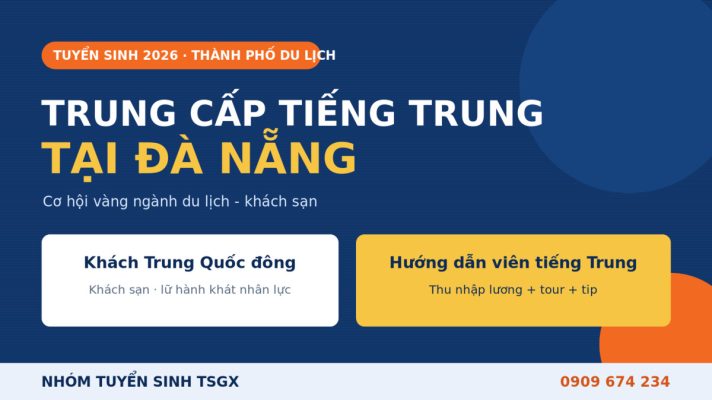 Trung cấp Tiếng Trung tại Đà Nẵng - du lịch, khách sạn, hướng dẫn viên